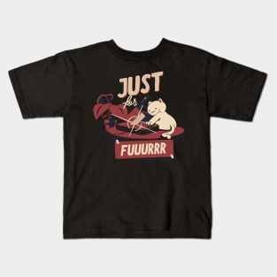 Just For Fuuurrr Kids T-Shirt